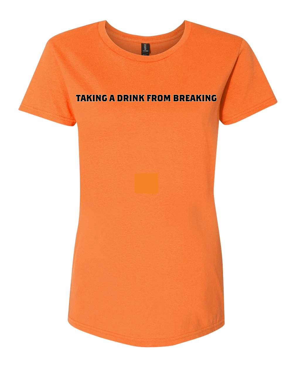 Drink From Breaking - Women’s Lightweight T-Shirt