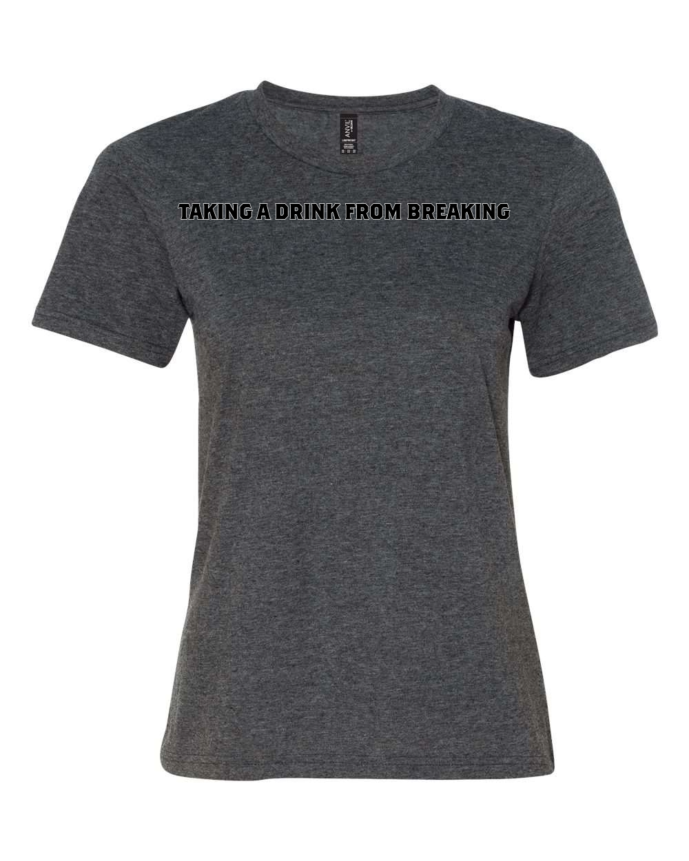 Drink From Breaking - Women’s Lightweight T-Shirt